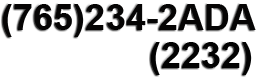 Phone Number is 765-234-2ADA or 765-234-2232